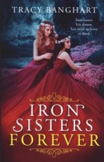 9789025878009 Banghart Tracy - Iron Sisters 02 Iron Sisters Forever