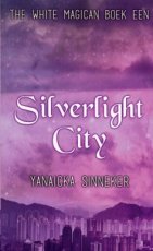 9789463986236 Sinneker, Yanaicka - The white magican 01 Silverlight City