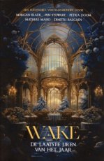 Diverse auteurs - Wake - De laatste uren van het jaar