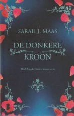 Maas, Sarah J. - GLAZEN TROON 02 DONKERE KROON (ZWARTE KAFT)