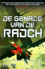 Leckie, Ann - RADCH 03 GENADE VAN DE RADCH