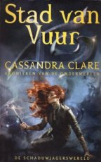 Clare Cassandra - Kronieken van de Onderwereld 02 Stad van Vuur