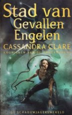 Clare Cassandra - Kronieken van de Onderwereld 04 Stad van Gezvallen Engelen